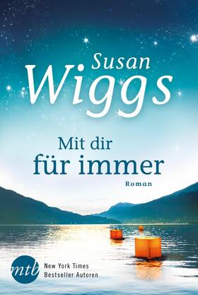 Wiggs |  Mit dir für immer | eBook | Sack Fachmedien