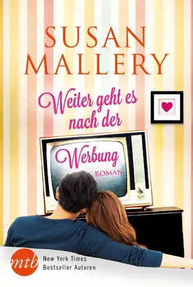 Mallery |  Weiter geht es nach der Werbung | eBook | Sack Fachmedien