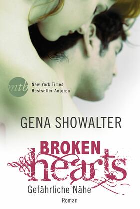 Showalter |  Broken Hearts - Gefährliche Nähe | eBook | Sack Fachmedien