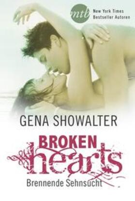 Showalter |  Broken Hearts - Brennende Sehnsucht | Buch |  Sack Fachmedien
