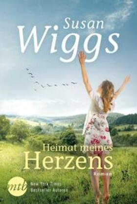 Wiggs |  Heimat meines Herzens | Buch |  Sack Fachmedien