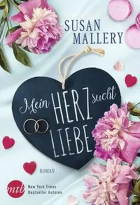 Mallery |  Mein Herz sucht Liebe | Buch |  Sack Fachmedien