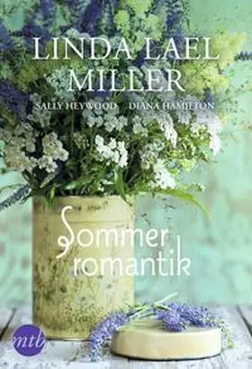 Miller / Heywood / Hamilton |  Sommerromantik | Buch |  Sack Fachmedien