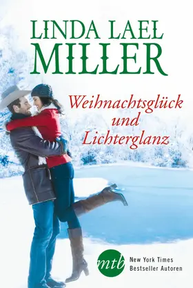 Miller |  Weihnachtsglück und Lichterglanz | eBook | Sack Fachmedien