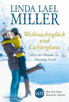 Miller |  Zeit der Wunder in Mustang Creek | eBook | Sack Fachmedien