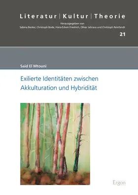 El Mtouni |  Exilierte Identitäten zwischen Akkulturation und Hybridität | Buch |  Sack Fachmedien