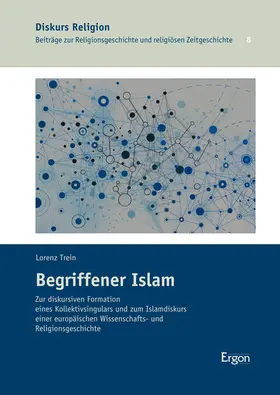 Trein |  Begriffener Islam | Buch |  Sack Fachmedien