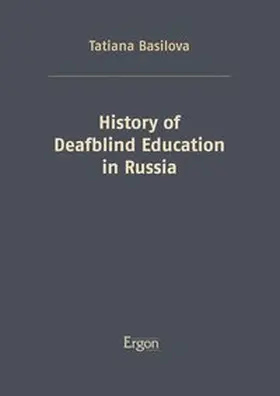 Basilova |  History of Deafblind Education in Russia | Buch |  Sack Fachmedien