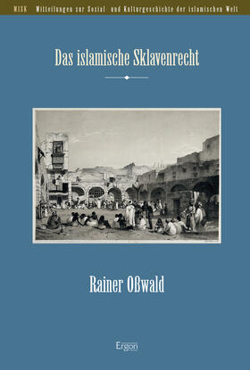 Oßwald |  Das islamische Sklavenrecht | eBook | Sack Fachmedien