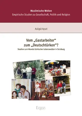 Aysel |  Vom "Gastarbeiter" zum "Deutschtürken"? | Buch |  Sack Fachmedien