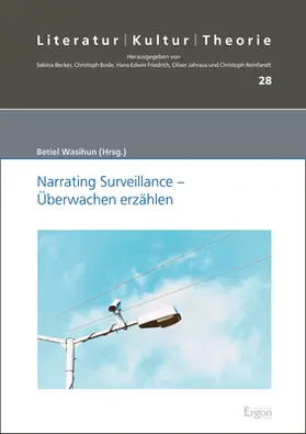 Wasihun |  Narrating Surveillance - Überwachen erzählen | Buch |  Sack Fachmedien