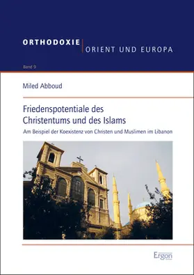 Abboud |  Friedenspotentiale des Christentums und des Islams | Buch |  Sack Fachmedien