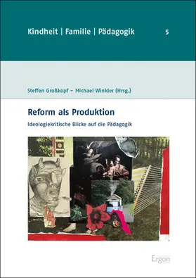 Großkopf / Winkler |  Reform als Produktion | Buch |  Sack Fachmedien