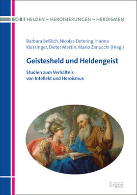 Beßlich / Detering / Klessinger |  Geistesheld und Heldengeist | Buch |  Sack Fachmedien