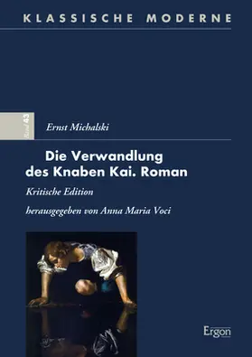 Voci / Michalski |  Ernst Michalski - Die Verwandlung des Knaben Kai. Roman | Buch |  Sack Fachmedien