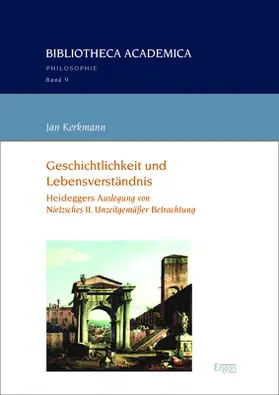 Kerkmann |  Geschichtlichkeit und Lebensverständnis | Buch |  Sack Fachmedien