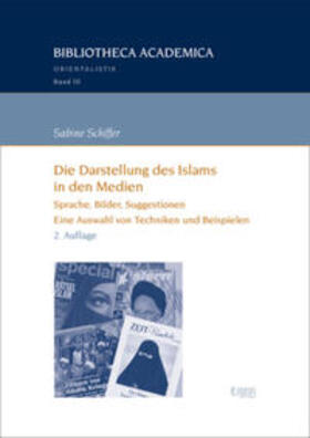 Schiffer | Die Darstellung des Islams in den Medien | Buch | 978-3-95650-886-8 | sack.de