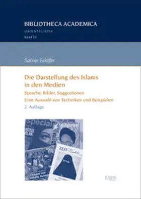 Schiffer |  Die Darstellung des Islams in den Medien | eBook | Sack Fachmedien