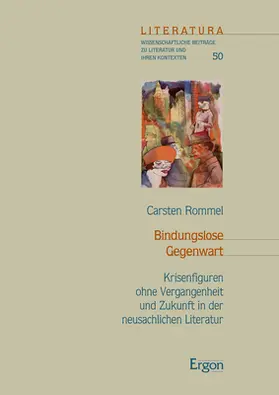 Rommel |  Bindungslose Gegenwart | Buch |  Sack Fachmedien