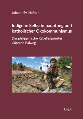 Hafner |  Indigene Selbstbehauptung und katholischer Ökokommunismus | Buch |  Sack Fachmedien