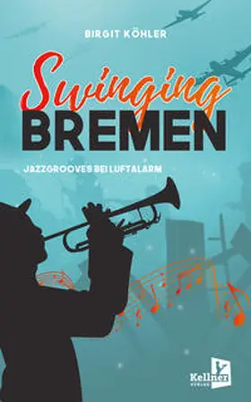 Köhler |  Swinging Bremen | eBook | Sack Fachmedien