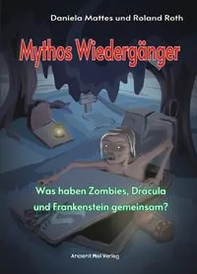 Roth / Mattes | Mythos Wiedergänger | Buch | 978-3-95652-305-2 | sack.de