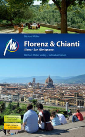 Müller |  Florenz & Chianti, Siena, San Gimignano | Buch |  Sack Fachmedien