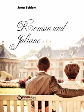 Schlott |  Roman und Juliane | eBook | Sack Fachmedien