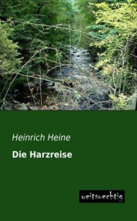 Heine |  Die Harzreise | Buch |  Sack Fachmedien