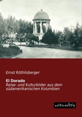 Röthlisberger |  El Dorado | Buch |  Sack Fachmedien