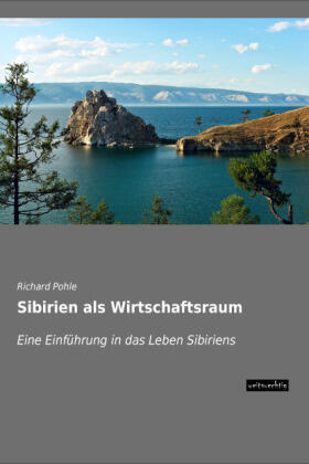 Pohle |  Sibirien als Wirtschaftsraum | Buch |  Sack Fachmedien