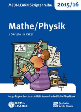 Dutzmann / Maisch / Schmitt |  MEDI-LEARN Skriptenreihe 2015/16: Mathe/Physik im Paket | Buch |  Sack Fachmedien