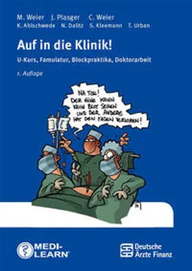 Weier / Plasger / MEDI-LEARN Verlag GbR |  Auf in die Klinik! | Buch |  Sack Fachmedien