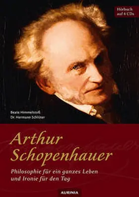 Schopenhauer |  Arthur Schopenhauer - Philosophie für ein ganzes Leben und Ironie für den Tag | Sonstiges |  Sack Fachmedien