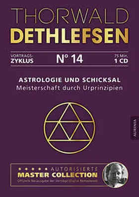 Dethlefsen |  Astrologie und Schicksal - Meisterschaft durch Urprinzipien | Sonstiges |  Sack Fachmedien