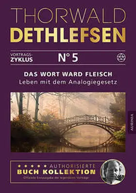 Dethlefsen |  Das Wort ward Fleisch - Leben mit dem Analogiegesetz | Buch |  Sack Fachmedien