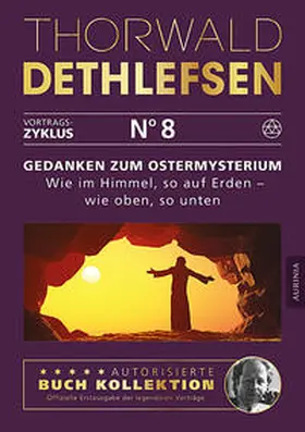 Dethlefsen |  Gedanken zum Ostermysterium: Wie im Himmel, so auf Erden - wie oben, so unten | Buch |  Sack Fachmedien