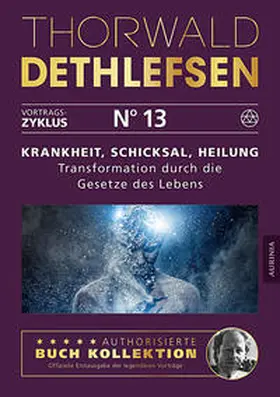 Dethlefsen |  Krankheit, Schicksal, Heilung - Transformation durch die Gesetze des Lebens | Buch |  Sack Fachmedien