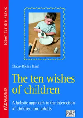 Kaul |  The ten wishes of children | Buch |  Sack Fachmedien