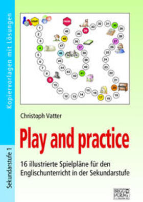 Vatter |  Play and practice - Sekundarstufe | Buch |  Sack Fachmedien