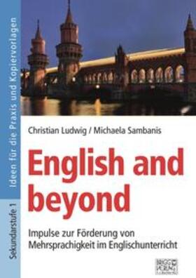 Ludwig / Sambanis |  English and beyond | Buch |  Sack Fachmedien
