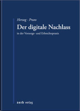 Herzog / Pruns |  Herzog, S: Der digitale Nachlass | Buch |  Sack Fachmedien
