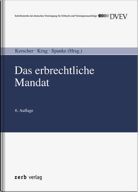 Kerscher / Krug / Spanke |  Das erbrechtliche Mandat | Buch |  Sack Fachmedien