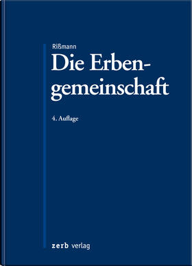 Rißmann |  Die Erbengemeinschaft | Buch |  Sack Fachmedien