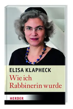 Klapheck | Wie ich Rabbinerin wurde | Buch | 978-3-95666-135-8 | sack.de