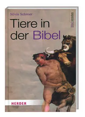 Schroer |  Tiere in der Bibel | Buch |  Sack Fachmedien