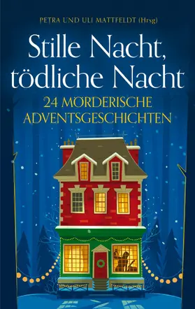 Mattfeldt / Böhm / Bonvin |  Stille Nacht, tödliche Nacht | eBook | Sack Fachmedien