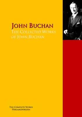 Buchan |  The Collected Works of John Buchan | eBook | Sack Fachmedien