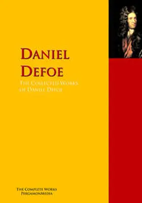 Defoe / Aikin |  The Collected Works of Daniel Defoe | eBook | Sack Fachmedien