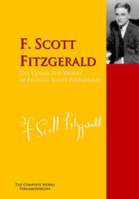 Fitzgerald |  The Collected Works of Francis Scott Fitzgerald | eBook | Sack Fachmedien